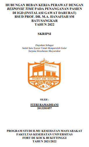 Hubungan Beban Kerja Perawat Dengan Response Time Pada Penanganan Pasien Di IGD (Instalasi Gawat Darurat) RSUD Prof. Dr. M.A. Hanafiah Sm Batusangkar Tahun 2022