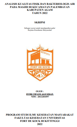 Analisis Kualitas Fisik Dan Bakteriologis Air Pada Masjid Di Kecamatan Palembayan Kabupaten Agam Tahun 2022