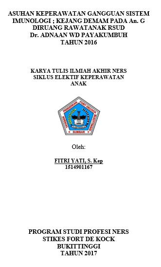 Asuhan Keperawatan Gangguan Sistem Imunologi ; Kejam Demam Pada An. G di Ruang Rawat Anak RSUD Dr. Adnaan WD Payakumbuh Tahun 2016