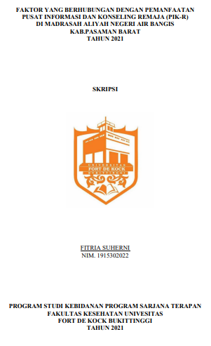 Faktor-Faktor yang Berhubungan dengan Pemanfaatan Pusat Informasi dan Konseling Remaja (PIK-R) di Madrasah Aliyah Negeri Air Bangis Kabupaten Pasaman Barat Tahun 2021
