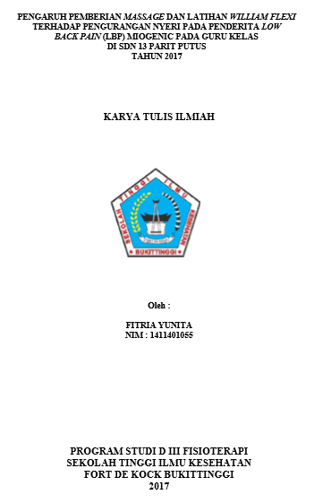 Pengaruh Pemberian Massage dan Latihan William Flexi Terhadap Pengurangan nyeri Pada Penderita Low Back Pain (LBP) Miogenic pada Guru Kelas di SDN 13 Parit Putus Tahun 2017