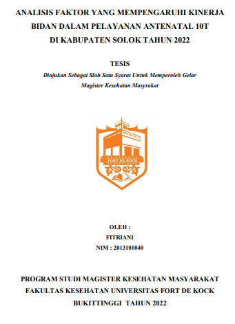 Analisis Faktor Yang Mempengaruhi Kinerja Bidan Dalam Pelayanan Antenatal 10T Di Kabupaten Solok Tahun 2022