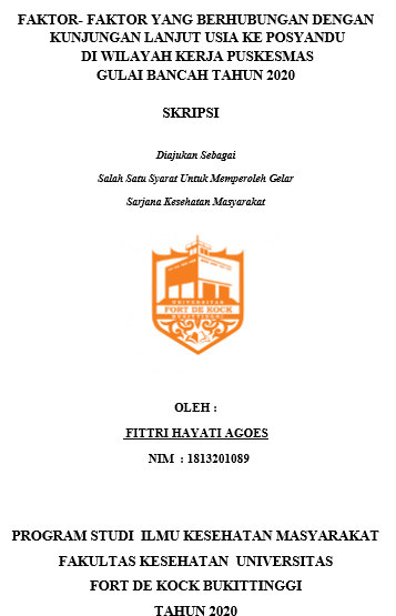 Faktor- Faktor Yang Berhubungan Dengan Kunjungan Lanjut Usia Ke Posyandu Di Wilayah Kerja Puskesmas Gulai Bancah Kota Bukittinggi Tahun 2020