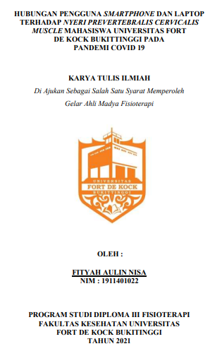 Hubungan Pengguna Smartphone Dan Laptop Terhadap Nyeri Prevertebralis Cervicalis Muscle Mahasiswa Universitas Fort De Kock Bukitinggi Pada Pandemi Covid 19