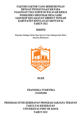 Faktor Faktor Yang Berhubungan Dengan Penggunaan Kb Pada Pasangan Usia Subur Di Wilayah Kerja Poskesdes Sirisurak Desa Saibi Samukop Kecamatan Siberut Tengah Kabupaten Kepulauan Mentawai Tahun 2022