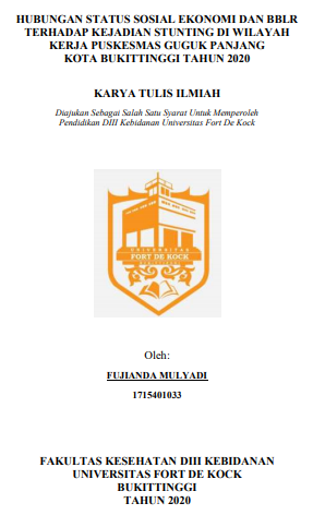 Hubungan Status Sosial Ekonomi Dan BBLR Terhadap Kejadian Stunting Di Wilayah Kerja Puskesmas Guguk Panjang Kota Bukittinggi Tahun 2020