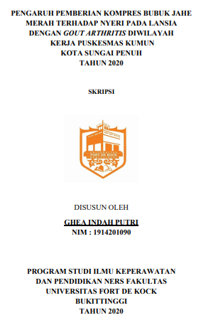 Pengaruh Pemberian Kompres Bubuk Jahe Merah Terhadap Nyeri Pada Lansia Dengan Gout Arthritis Diwilayah Kerja Puskesmas Kumun Kota Sungai Penuh Tahun 2020