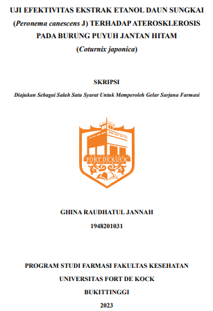 Uji Efektivitas Ekstrak Etanol Daun Sungkai (Peronema Canescens J) Terhadap Aterosklerosis Pada Burung Puyuh Jantan Hitam (Coturnix Japonica)