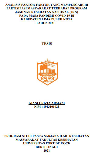 Analisis Faktor-Faktor Yang Mempengaruhi Partisipasi Masyarakat Terhadap Program Jaminan Kesehatan Nasional (JKN) Dalam Masa Pandemi COVID-19 di Kabupaten Lima Puluh Kota Tahun 2021