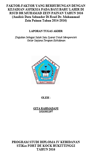 Faktor-Faktor Yang Berhubungan Dengan Kejadian Asfiksia Pada BBL di RSUD Dr Muhamad Zein Painan Tahun 2016