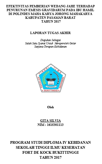 Efektivitas Pemberian Wedang Jahe Terhadap Penurunan Emesis Gravidarum Pada Ibu Hamil Di Polindes Mahakarya Jorong Mahakarya Kabupaten Pasaman Barat Tahun 2017