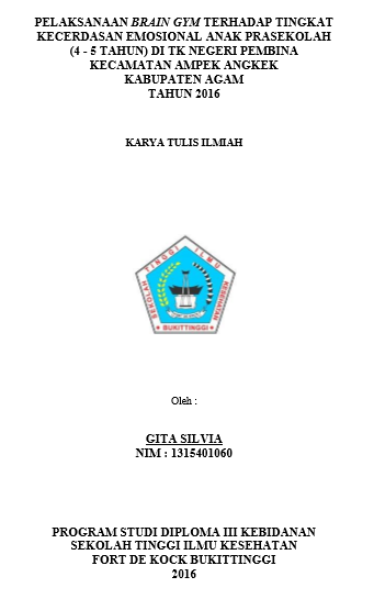 Pelaksanaan Brain Gym Terhadap Tingkat Kecerdasan Emosional Anak Prasekolah (4 - 5 Tahun) Di TK Negeri Pembina Kecamatan Ampek Angkek Kabupaten Agam Tahun 2016