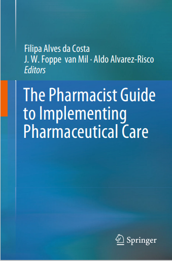 The Pharmacist Guide to Implementing Pharmaceutical Care