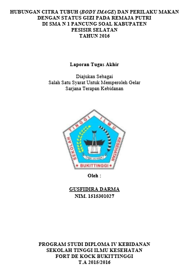 Hubungan Citra Tubuh (Body Image) dan Perilaku Makan dengan Status Gizi pada Remaja Putri di SMA N 1 Pancung Soal Kabupaten Pesisir Selatan Tahun 2016