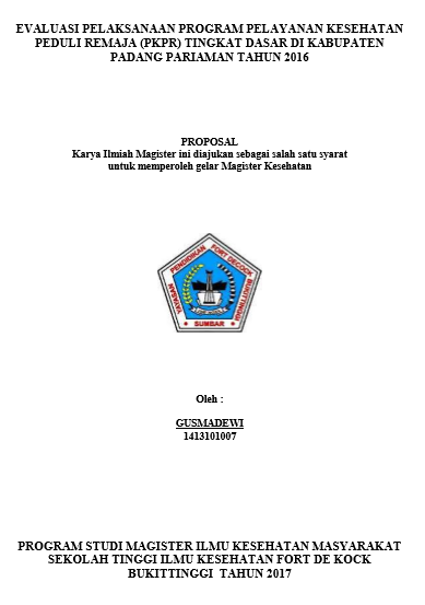 Evaluasi Pelaksanaan Program Pelayanan Kesehatan Peduli Remaja (PKPR) Tingkat Dasar Di Kabupaten Padang Pariaman Tahun 2016