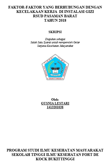 Faktor-Faktor yang BerhubunganDenganKecelakaanKerja di RuangInstalasiGiziPasaman Barat pada Tahun 2018