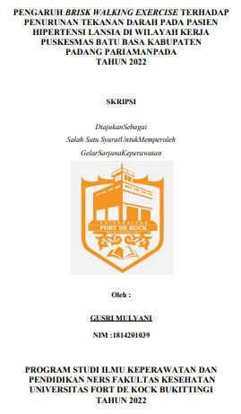 Pengaruh Brisk Walking Exercise Terhadap Penurunan Tekanan Darah Pada Pasien Hipertensi Lansia Di Wilayah Kerja Puskesmas Batu Basa Kabupaten Padang Pariamanpada Tahun 2022