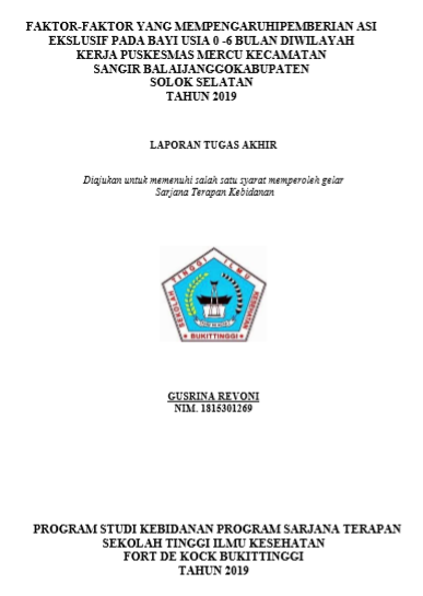 Faktor-Faktor Yang Mempengaruhi Pemberian ASI Ekslusif Pada Bayi Usia 0-6 Bulan di Wilayah Kerja Puskesmas Mercu Kecamatan Sangir Balai Janggo Kabupaten Solok Selatan Tahun 2019