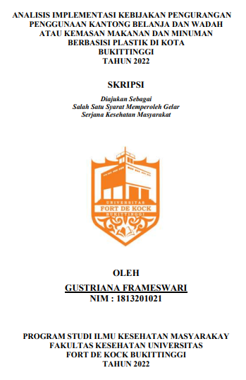 Analisis Implementasi Kebijakan Pengurangan Penggunaan Kantong Belanja Dan Wadah Atau Kemasan Makanan Dan Minuman Berbasisi Plastik Di Kota Bukittinggi Tahun 2022