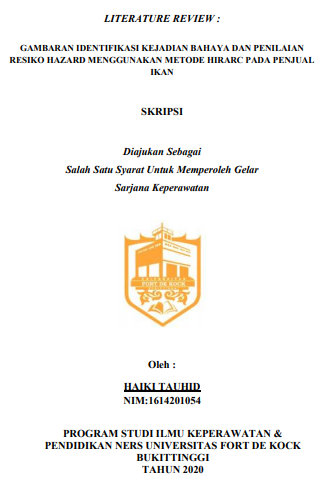 Literature Review : Gambaran Identifikasi Kejadian Bahaya dan Penilaian Resiko Hazard Menggunakan Metode HIRARC Pada Penjual Ikan