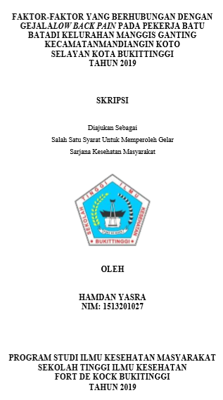 Hubungan Umur, Sikap Kerja, Dan Waktu Kerja Dengan Gejala Low Back Pain (LBP)Pada Pekerja Pabrik Batu Bata Manggis Ganting Kecamatan Mandiangin Koto Selayan Kota Bukittinggi Tahun 2019