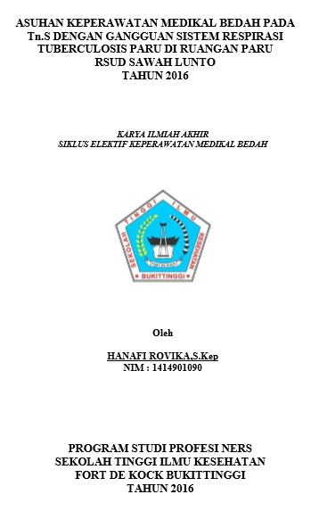 Asuhan  Keperawatan pada Tn.S dengan TB Paru Di Ruangan Paru RSUD Sawah Lunto Tahun 2016