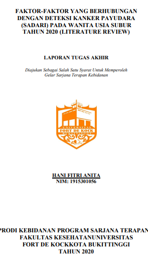 Literature Review : Faktor-Faktor yang Berhubungan dengan Deteksi Kanker Payudara (SADARI) pada Wanita Usia Subur Tahun 2020