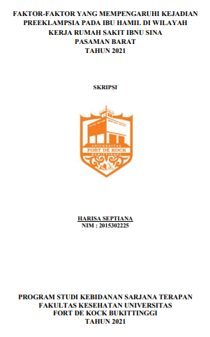 Faktor-Faktor Yang Mempengaruhi Kejadian Preeklampsia Pada Ibu Hamil Di Wilayah Kerja Rumah Sakit Ibnu Sinapasaman Barat Tahun 2021
