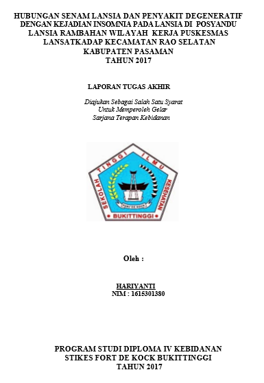 Hubungan Senam Lansia dan Penyakit Degeneratif Dengan Kejadian Insomnia pada Lansia Di Posyandu Lansia Rambahan Wilayah Kerja Puskesmas Lansat Kadap Kecamatan Rao Selatan Kabupaten Pasaman Tahun 2017