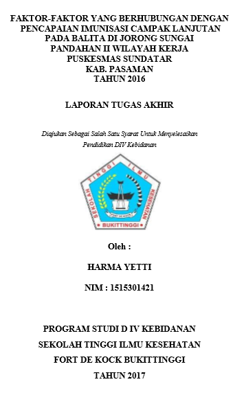 Faktor  Faktor Yang Berhubungan Dengan Pencapaian Imunisasi Campak Lanjutan Pada Balita Di Jorong Sungai Pandahan II Wilayah Kerja Puskesmas Sundatar Kabupaten Pasaman Tahun 2017