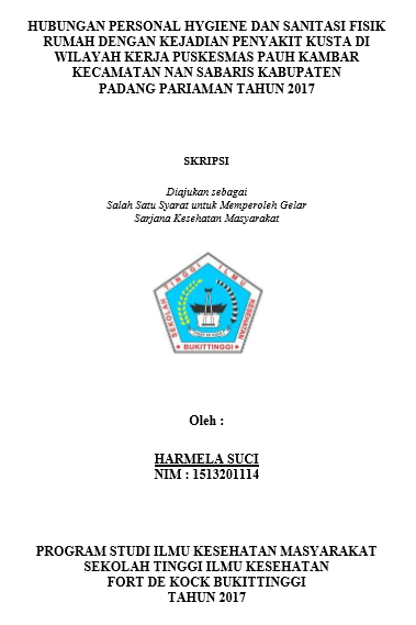 Hubungan Personal Hygiene Dan Sanitasi Fisik Rumah Dengan Kejadian Penyakit Kusta Di Wilayah Kerja Puskesmas Pauh Kambar Kecamatan Nan Sabaris Kabupaten Padang Pariaman Tahun 2017