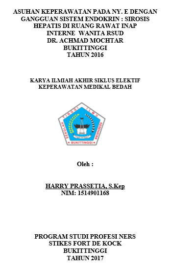 Asuhan Keperawatan Pada Ny. E Dengan Gangguan Sistem Endokrin :  Sirosis Hepatis Di Ruang Rawat Inap Interne Wanita RSUD Dr. Achmad Mochtar  Bukittinggi Tahun 2017