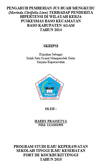Pengaruh Pemberian Jus Mengkudu (Morinda Citrifoli Linn) Terhadap Penderita Hipertensi Di Wilayah Kerja Puskesmas Baso Kecamatan Baso Kabupaten Agam Tahun 2014