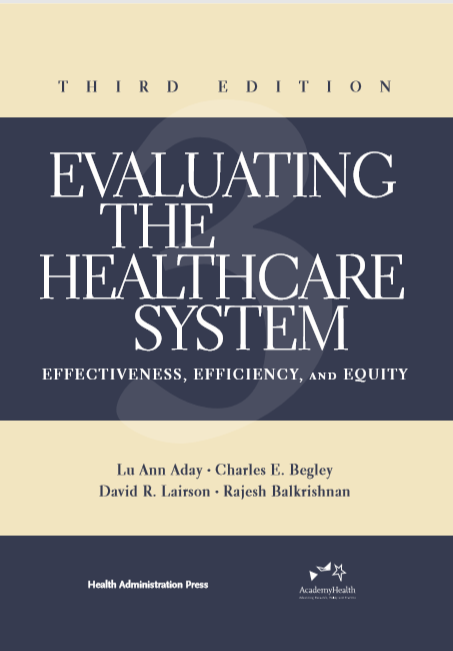 Evaluating the Healthcare System : Effectiveness, Efficiency, and Equity