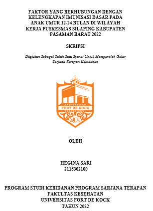 Faktor Yang Berhubungan Dengan Kelengkapan Imunisasi Dasar Pada Anak Umur 12-24 Bulan Di Wilayah Kerja Puskesmas Silaping Kabupaten Pasaman Barat 2022