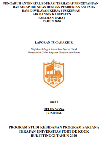 Pengaruh Antenatal Edukasi Terhadap Pengetahuan Dan Sikap Ibu Nifas tentang Pemberian Asi Pada Bayi Di Wilayah Kerja Puskesmas Air Bangis Kabupaten Pasaman Barat Tahun 2020