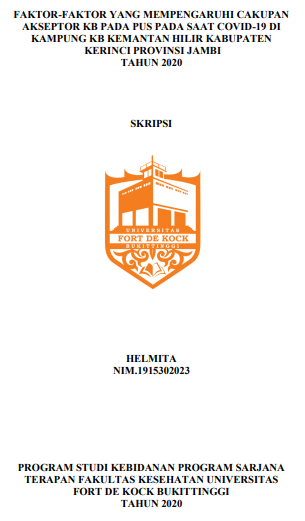Faktor- Faktor yang Mempengaruhi Cakupan Akseptor KB pada PUS pada saat Covid-19 di Kampung KB Kemantan Hilir Kabupaten Kerinci Provinsi Jambi Tahun 2021