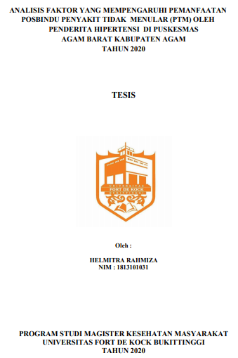 Analisis Faktor Yang Mempengaruhi Pemanfaatan Posbindu Penyakit Tidak Menular (PTM) Oleh Penderita Hipertensi Di Puskesmas Agam Barat Kabupaten Agam Tahun 2020