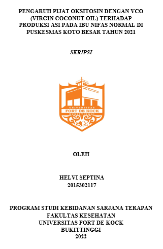Pengaruh Pijat Oksitosin Dengan VCO (Virgin Coconut Oil) Terhadap Produksi ASI Pada Ibu Nifas Normal di Puskesmas Koto Besar Tahun 2021