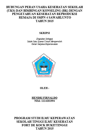 Hubungan Peran Usaha Kesehatan Sekolah (UKS) Dan Bimbingan Konseling (BK) Dengan Pengetahuan Kesehatan Reproduksi Remaja di SMPN 04 Sawahlunto Tahun 2014