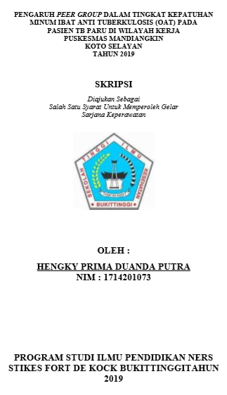 Pengaruh Peer Group dalam Tingkat Kepatuhan Minum Obat TB paru diwilayah kerja Puskesmas Mandiangin Koto Selayan Tahun 2018