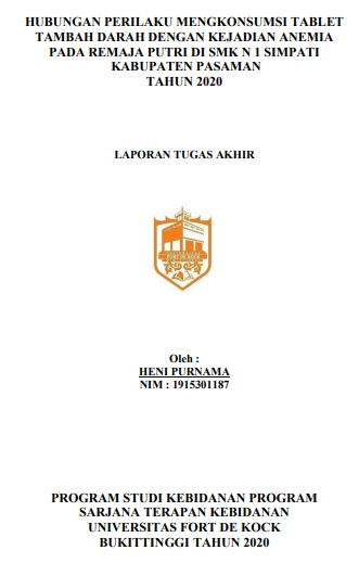 Hubungan Perilaku Mengkonsumsi Tablet Tambahan Darah Dengan Kejadian Anemia Pada Remaja Putri Di SMK N 1 Simpati Kabupaten Pasaman Tahun 2020