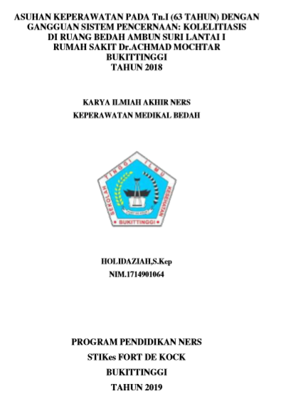 Asuhan Keperawatan Pada Tn.I Dengan Gangguan Sistem Pencernaan :  Kolelitiasis di Ruangan Bedah Ambun Suri Lantai I RSUD DR. Achmad Mochtar  Bukittinggi Tahun 2019