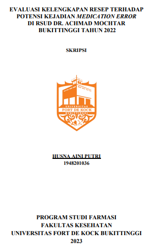 Evaluasi Kelengkapan Resep Terhadap Potensi Kejadian Medication Error Di RSUD Dr. Achmad Mochtar Bukittinggi Tahun 2022