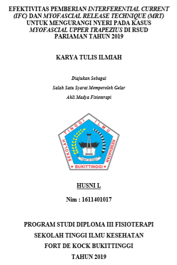 Efektivitas Pemberian Interferential Current dan  Myofascial Release Technique untuk Mengurangi Nyeri pada Kasus  Myofascial Upper Trapezius di RSUD Pariaman Tahun 2019