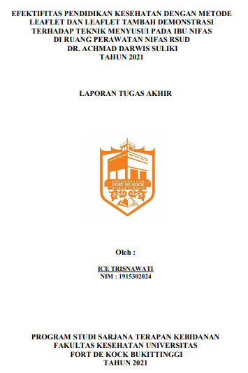 Efektifitas Pendidikan Kesehatan dengan Metode Leaflet dan Leaflet Tambah Demonstrasi terhadap Teknik Menyusui pada Ibu Nifas di Ruang Perawatan Nifas RSUD dr. Achmad Darwis Suliki Tahun 2021