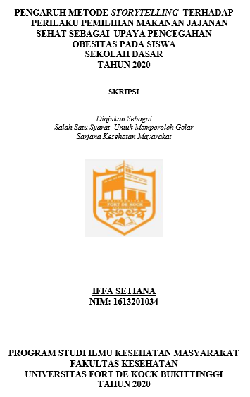 Literature Review : Pengaruh Metode Storytelling Terhadap Perilaku  Pemilihan Makanan Jajanan Sehat Sebagai Upaya Pencegahan Obesitas Pada  Siswa Sekolah Dasar Tahun 2020