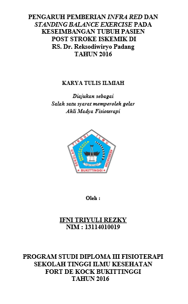 Pengaruh Pemberian Infra Red Dan Standing Balance Exercise Pada Keseimbangan Tubuh Pasien Post Stroke Iskemik Di RS. Dr. Reksodiwiryo Padang Tahun 2016