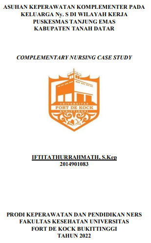 Asuhan Keperawatan Komplementer Pada Keluarga Ny. S Di Wilayah Kerja Puskesmas Tanjung Emas Kabupaten Tanah Datar Tahun 2021