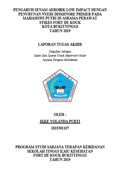 Pengaruh Senam Aerobik Low Impact Dengan Penurunan Nyeri Disminore Primer Pada Mahasiswi Putri Di Asrama Perawat STIKes Fort De Kock Kota Bukittinggi Tahun 2019